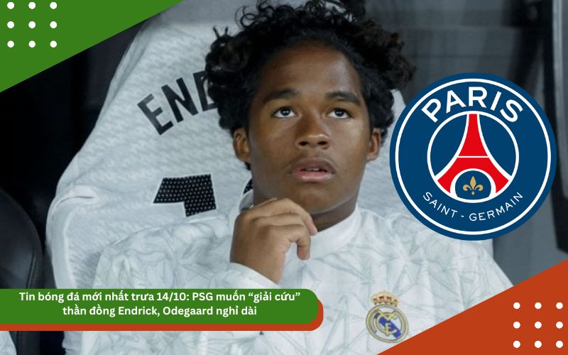 Tin bóng đá mới nhất trưa 14/10: PSG muốn “giải cứu” thần đồng Endrick, Odegaard nghỉ dài, Zidane khen ngợi Yamal